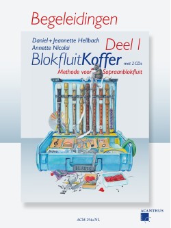 BlokfluitKoffer Deel 1, BEGELEIDINGEN