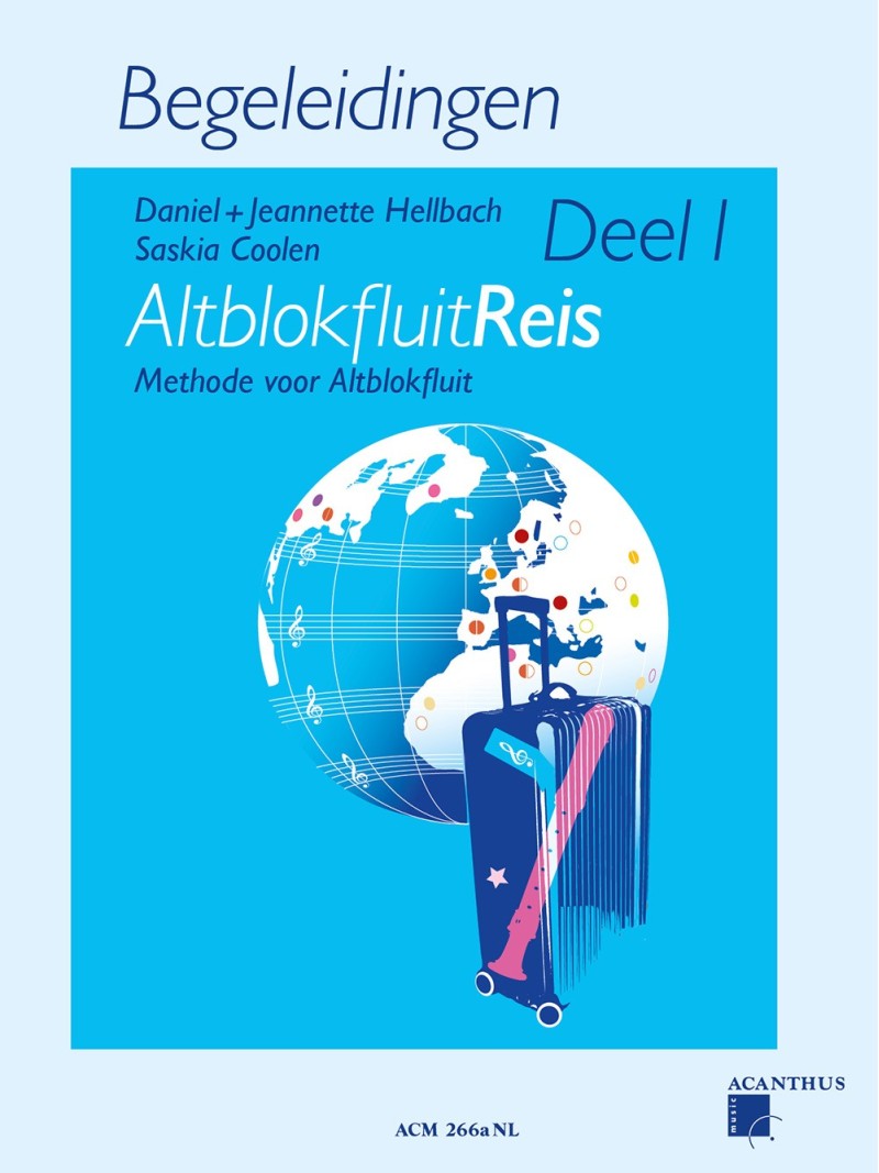 AltblokfluitReis Deel 1, BEGELEIDINGEN AltblokfluitReis Deel 1, BEGELEIDINGEN