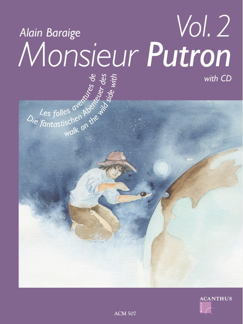 Alain Baraige: The adventures of M. Putron Vol. 2